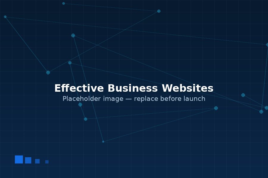 Featured article placeholder image for What Makes a Business Website Effective in 2026?